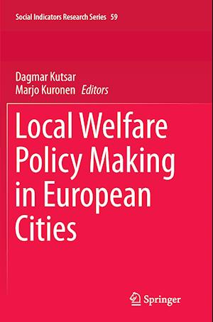 Local Welfare Policy Making in European Cities