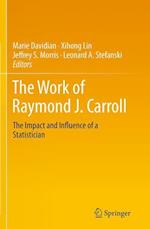 The Work of Raymond J. Carroll