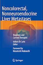 Noncolorectal, Nonneuroendocrine Liver Metastases