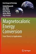 Magnetocaloric Energy Conversion