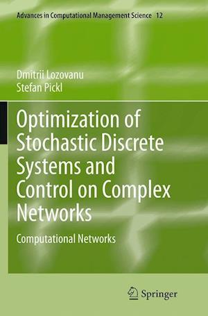 Optimization of Stochastic Discrete Systems and Control on Complex Networks