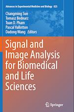 Signal and Image Analysis for Biomedical and Life Sciences