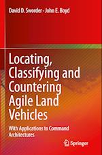 Locating, Classifying and Countering Agile Land Vehicles