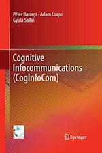 Cognitive Infocommunications (CogInfoCom)