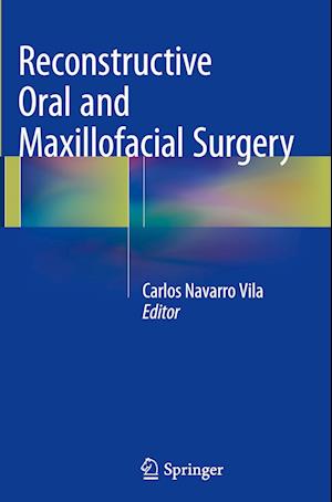 Reconstructive Oral and Maxillofacial Surgery