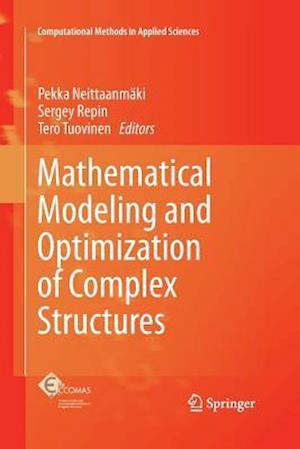 Mathematical Modeling and Optimization of Complex Structures