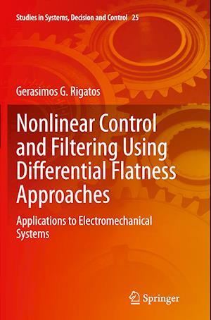 Nonlinear Control and Filtering Using Differential Flatness Approaches