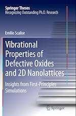 Vibrational Properties of Defective Oxides and 2D Nanolattices