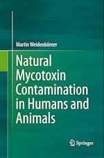 Natural Mycotoxin Contamination in Humans and Animals