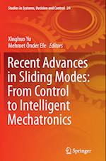 Recent Advances in Sliding Modes: From Control to Intelligent Mechatronics