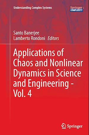 Applications of Chaos and Nonlinear Dynamics in Science and Engineering - Vol. 4