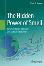 The Hidden Power of Smell