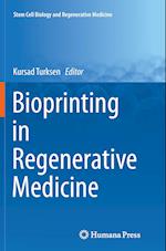 Bioprinting in Regenerative Medicine