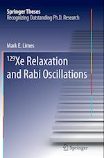 129 Xe Relaxation and Rabi Oscillations