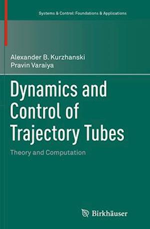 Dynamics and Control of Trajectory Tubes