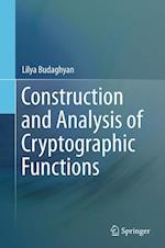 Construction and Analysis of Cryptographic Functions