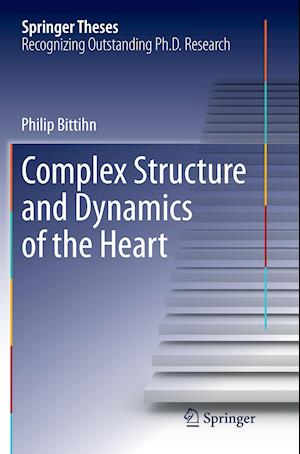 Complex Structure and Dynamics of the Heart