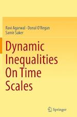 Dynamic Inequalities On Time Scales