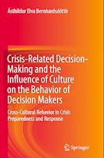Crisis-Related Decision-Making and the Influence of Culture on the Behavior of Decision Makers