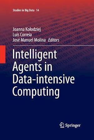 Intelligent Agents in Data-intensive Computing