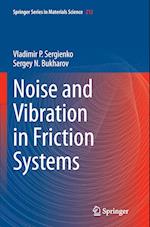 Noise and Vibration in Friction Systems