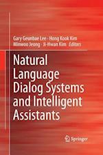 Natural Language Dialog Systems and Intelligent Assistants