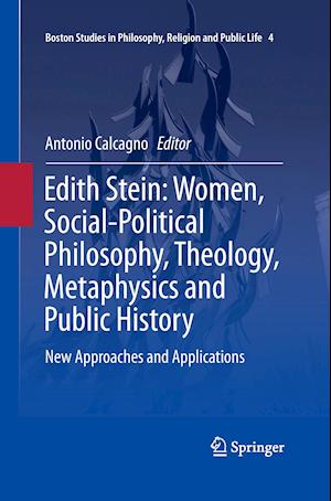 Edith Stein: Women, Social-Political Philosophy, Theology, Metaphysics and Public History