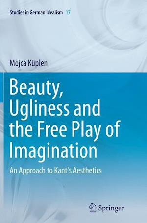Beauty, Ugliness and the Free Play of Imagination