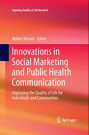 Innovations in Social Marketing and Public Health Communication