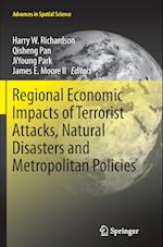 Regional Economic Impacts of Terrorist Attacks, Natural Disasters and Metropolitan Policies