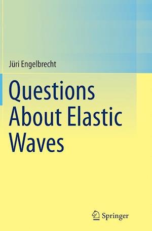 Questions About Elastic Waves