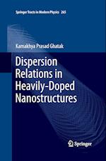 Dispersion Relations in Heavily-Doped Nanostructures