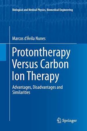 Protontherapy Versus Carbon Ion Therapy