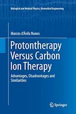 Protontherapy Versus Carbon Ion Therapy