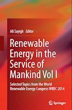 Renewable Energy in the Service of Mankind Vol I
