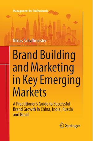 Brand Building and Marketing in Key Emerging Markets