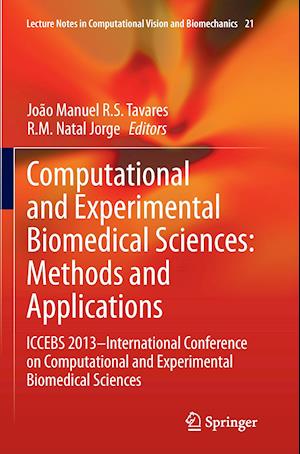 Computational and Experimental Biomedical Sciences: Methods and Applications