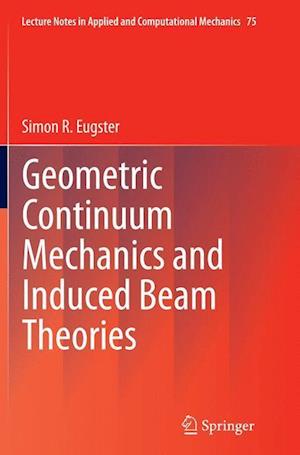 Geometric Continuum Mechanics and Induced Beam Theories