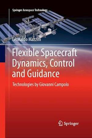 Flexible Spacecraft Dynamics, Control and Guidance