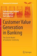 Customer Value Generation in Banking
