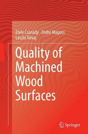 Quality of Machined Wood Surfaces