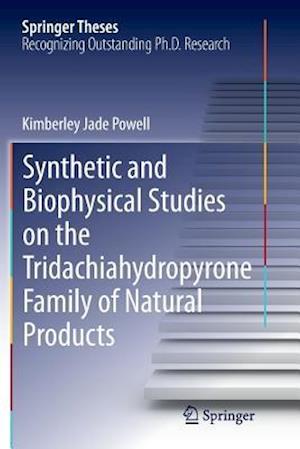 Synthetic and Biophysical Studies on the Tridachiahydropyrone Family of Natural Products