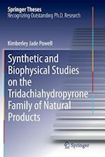 Synthetic and Biophysical Studies on the Tridachiahydropyrone Family of Natural Products