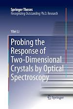 Probing the Response of Two-Dimensional Crystals by Optical Spectroscopy