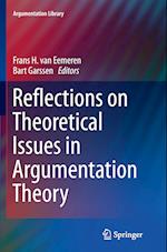 Reflections on Theoretical Issues in Argumentation Theory