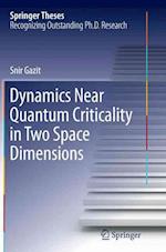 Dynamics Near Quantum Criticality in Two Space Dimensions