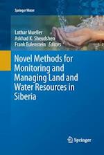 Novel Methods for Monitoring and Managing Land and Water Resources in Siberia