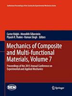 Mechanics of Composite and Multi-functional Materials, Volume 7