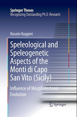 Speleological and Speleogenetic Aspects of the Monti di Capo San Vito (Sicily)