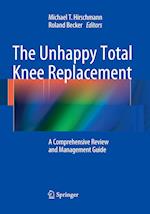 The Unhappy Total Knee Replacement